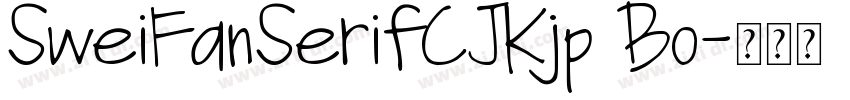 SweiFanSerifCJKjp Bo字体转换